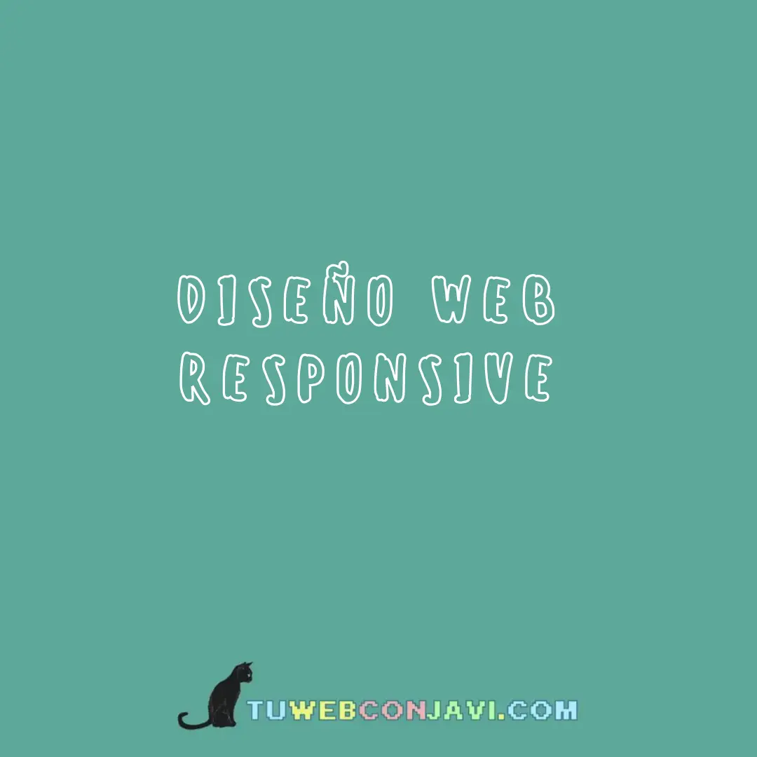 Diseño Web Responsive - Tu web con Javi
