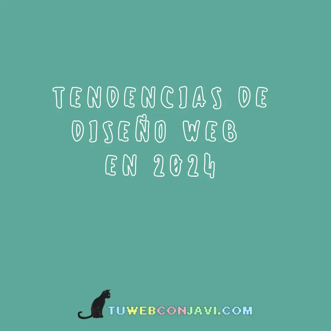 Tendencias de Diseño Web en 2024: Explorando el Futuro de la Experiencia Digital